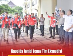 Kapolda Jambi Irjen Pol Rusdi Hartono Melepas Keberangkatan Rombongan Tim Ekspedisi Merah Putih Atap Sumatera