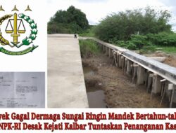 Proyek Gagal Dermaga Sungai Ringin Mandek Bertahun-tahun, GNPK-RI Desak Kejati Kalbar Tuntaskan Penanganan Kasus