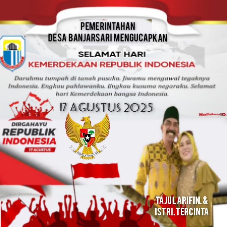 Kepala Desa Banjarsari Mengucapkan Selamat Dirgahayu Kemerdekaan Republik Indonesia