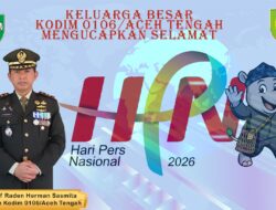 Dandim 0106/Aceh Tengah Ucapkan Selamat HPN ke-80, Tekankan Peran Strategis Pers