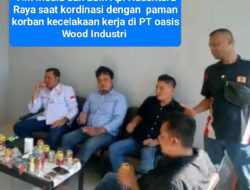 Ketua DPD LSM API NUSANTARA RAYA Dukung Sunarya Minta Pertanggung Jawaban PT oasis Wood Industri Sesuai Aturan Saat komunikasi Dengan Tim media Yang Konfirmasi Tentang Pekerja Yang Alami Kecelakaan Kerja 