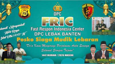 Wujud Bhakti Mitra,DPC FRIC Lebak Buka 2 POS PAM Arus Mudik di Baksel dan Kota Rangkasbitung